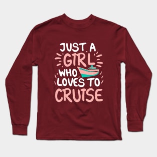 Cruise girl Long Sleeve T-Shirt